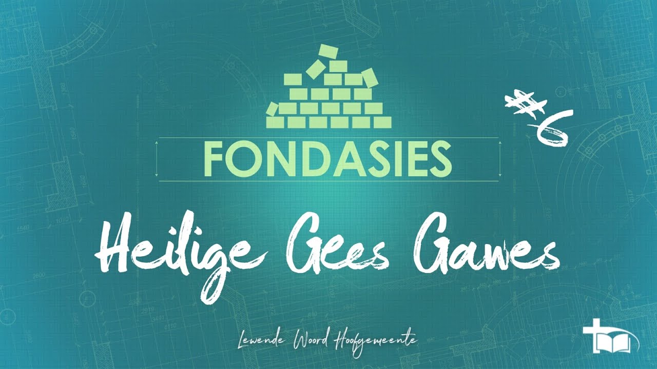Danie Denysschen - Fondasies (Deel 7 - Heilige Gees Gawes) 2024/11/24 09:00 Diens)