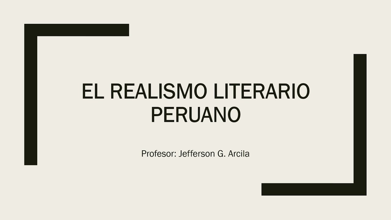 El Realismo Peruano (Clase Virtual de Literatura Peruana)