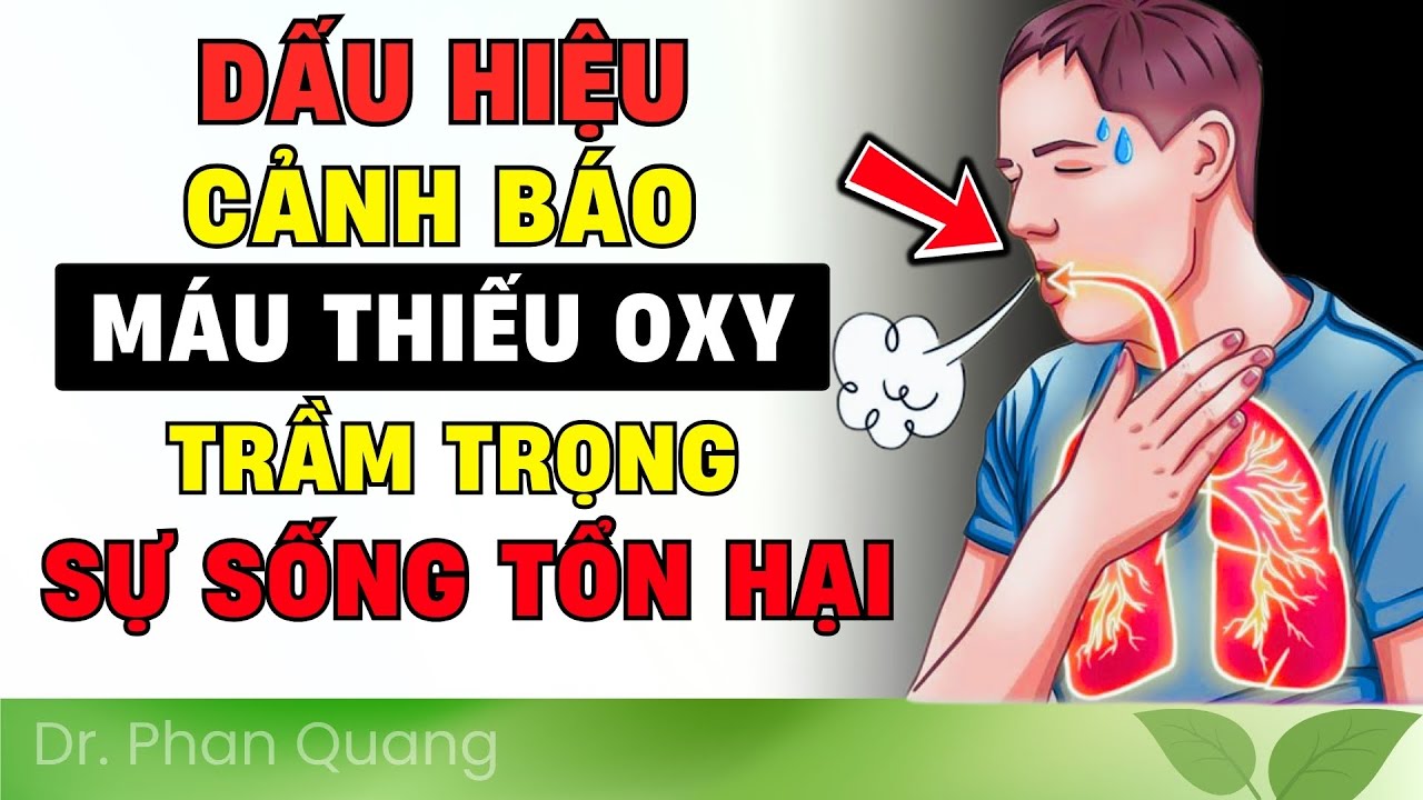 🚨 12 DẤU HIỆU KỲ LẠ CHO THẤY BẠN ĐANG THIẾU OXY TRONG MÁU | Cảnh báo từ #drphanquang