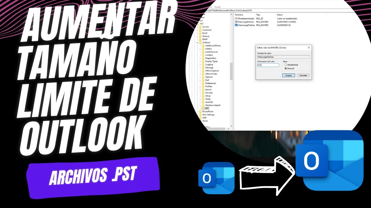 📤Como aumentar tamaño máximo de archivo PST Outlook