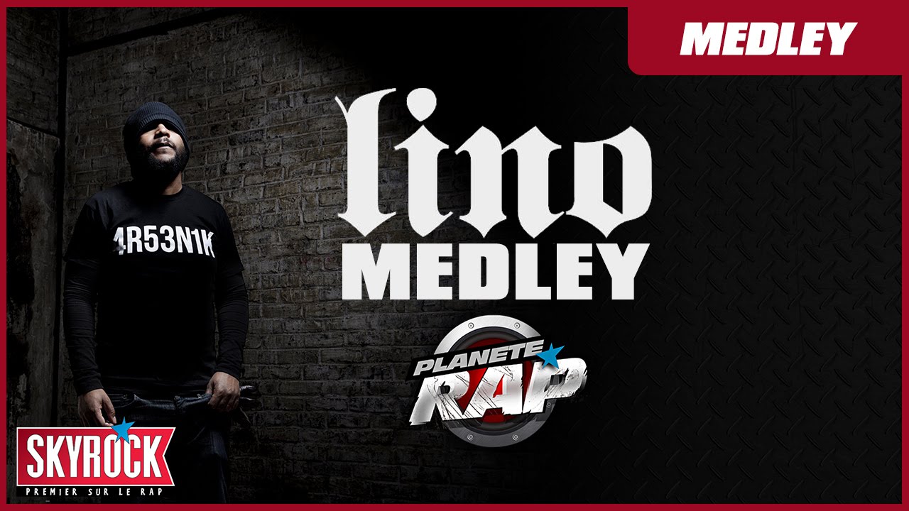 Lino - Medley en live #PlanèteRap