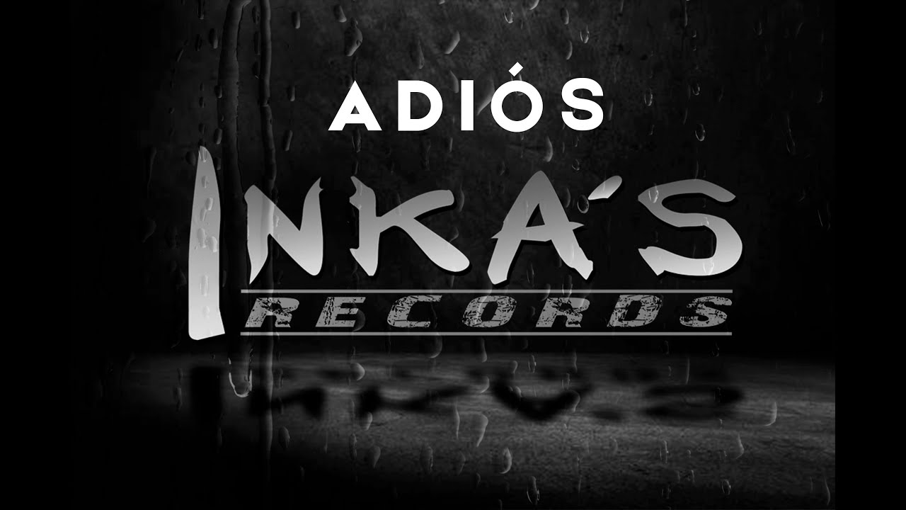 ADI&Oacute;S INKAS RECORDS