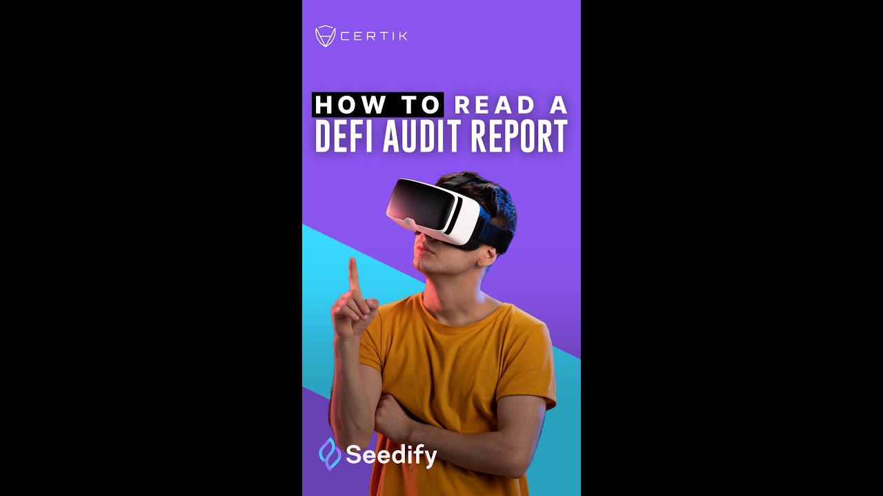 Seedify | How to Read a Crypto Audit Report | Security in 60 Seconds