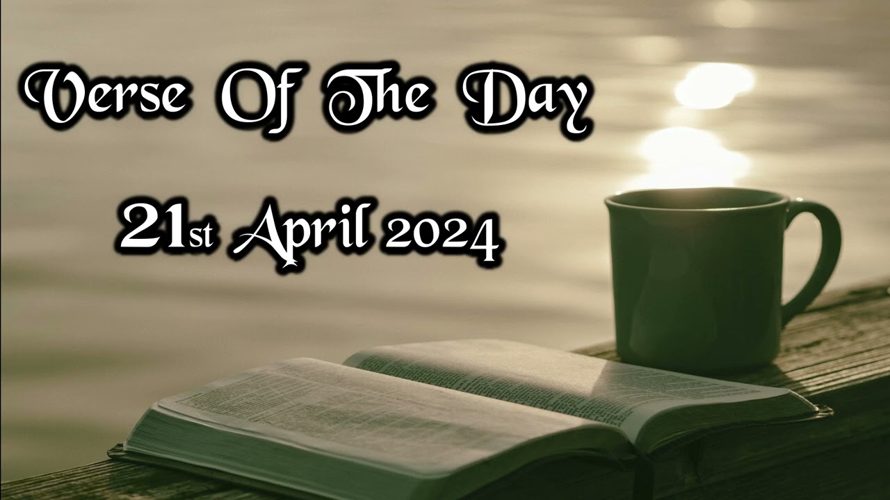 Verse And Prayer For The Day | 21st April 2024 | Bible Verse | My Life With God #bibleversetoday