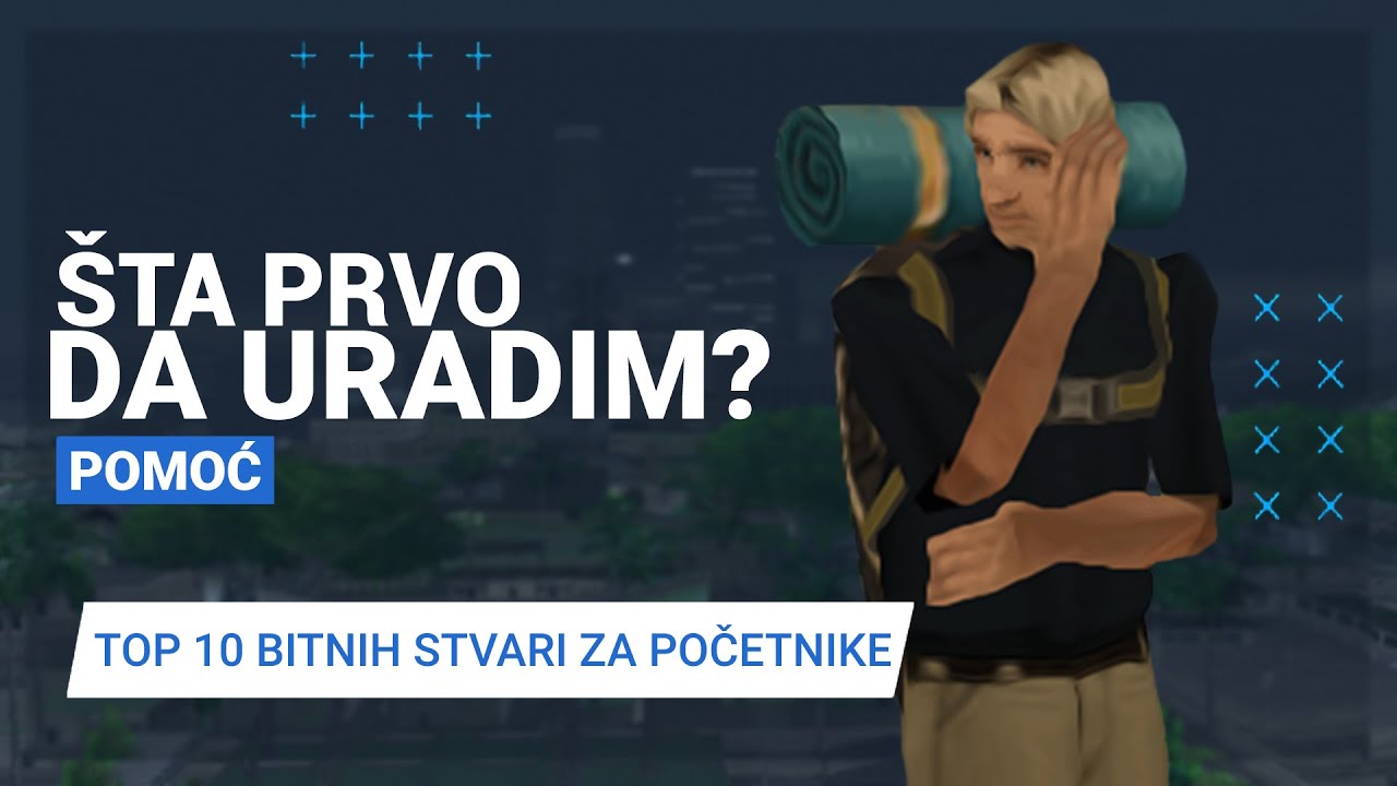 TOP 10 STVARI KOJE TREBA DA URADITE KADA POČNETE DA IGRATE NA BALKAN SCHOOL SAMP SERVERU