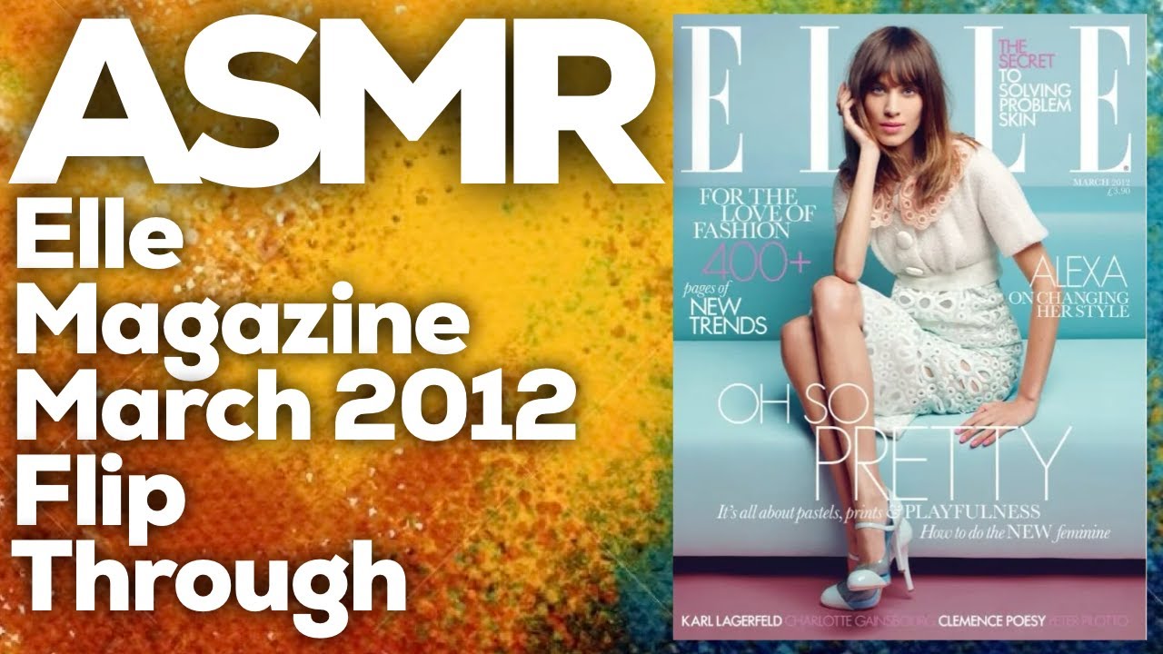 Whispered ASMR: Exploring the March 2012 Elle Magazine, Gentle Page Flipping, StevenAntonyASMR