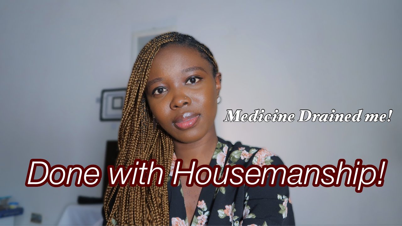 1st year as Doctor MY EXPERIENCES + Lesson || Finally done with housejob in Abuja