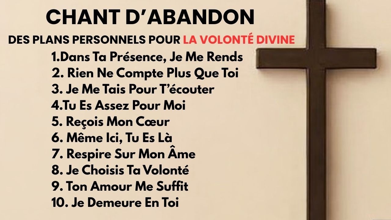 chant d'abandon des plans personnels pour la volonté divine