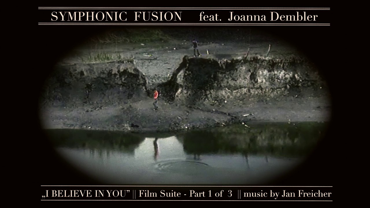 I believe in You | SYMPHONIC FUSION feat. Joanna Dembler