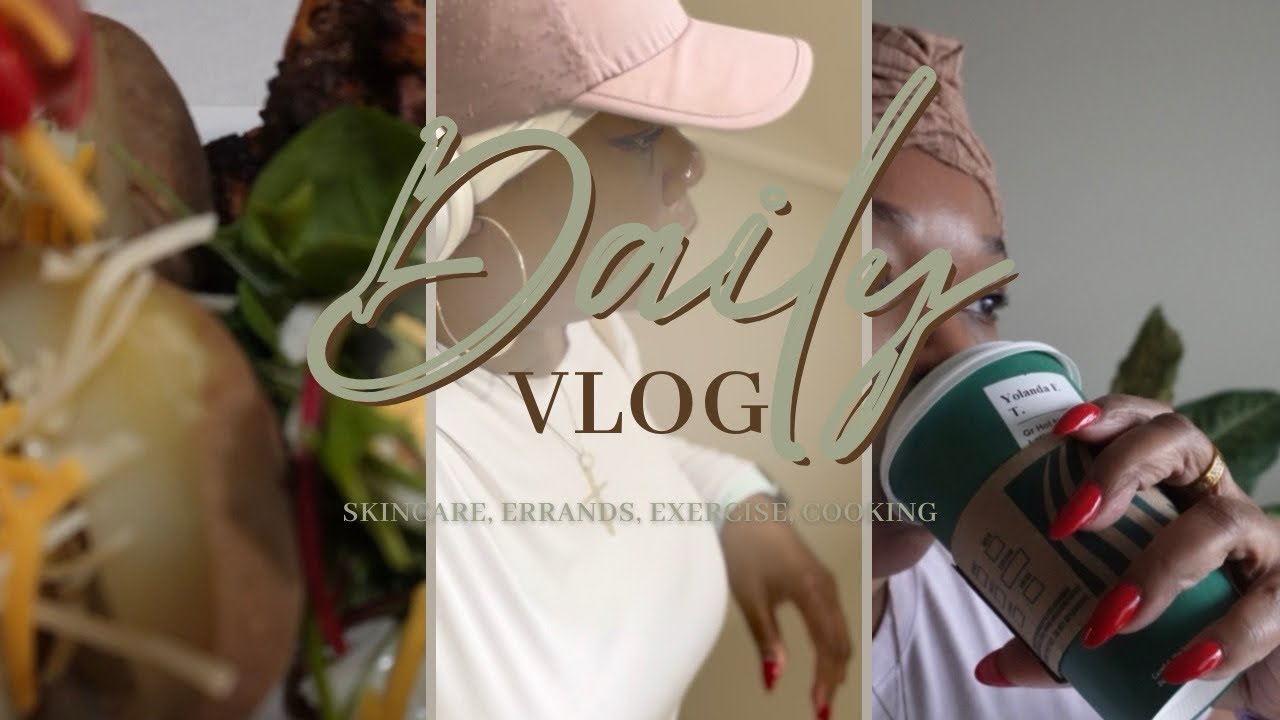 Daily Vlog | Skincare, Bible Study, Errands, Weather, Exercise and Cooking.