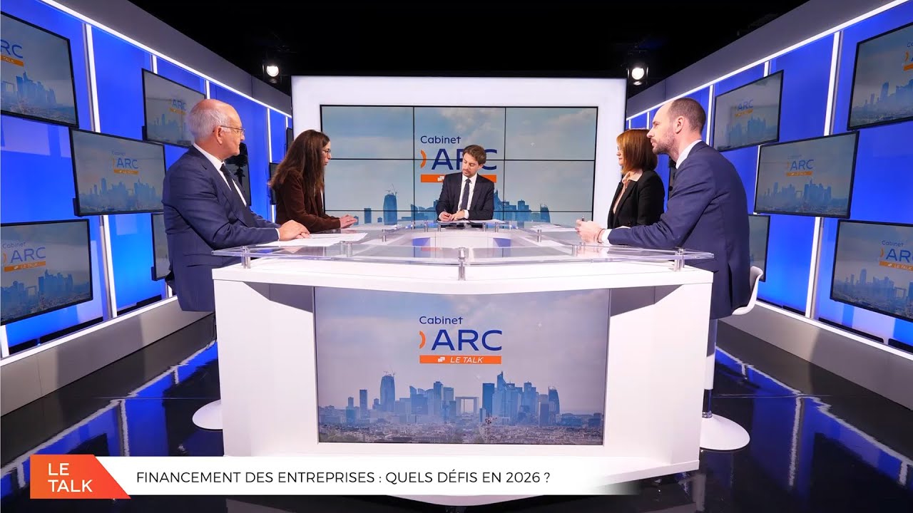 Le Talk : Financement des entreprises : quels enjeux en 2026 ?