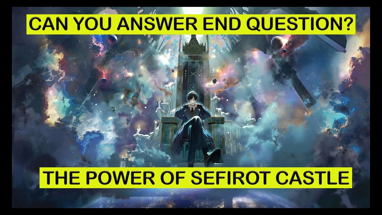The Mystery Behind Sefirot Castle
