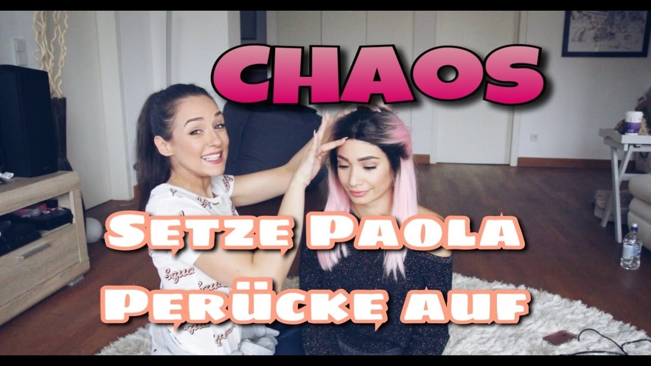 CHAOS I Ich versuche Paola eine Perücke anzuziehen