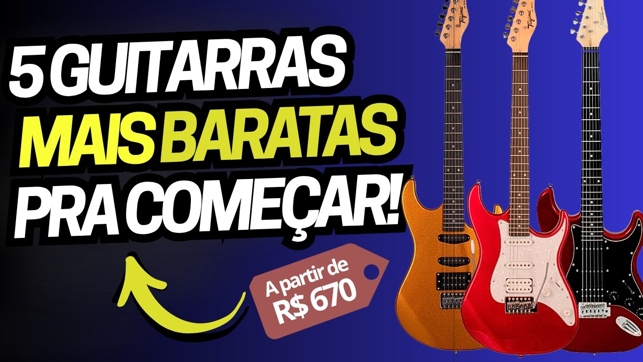 5 GUITARRAS mais BARATAS pra come&ccedil;ar em 2026!