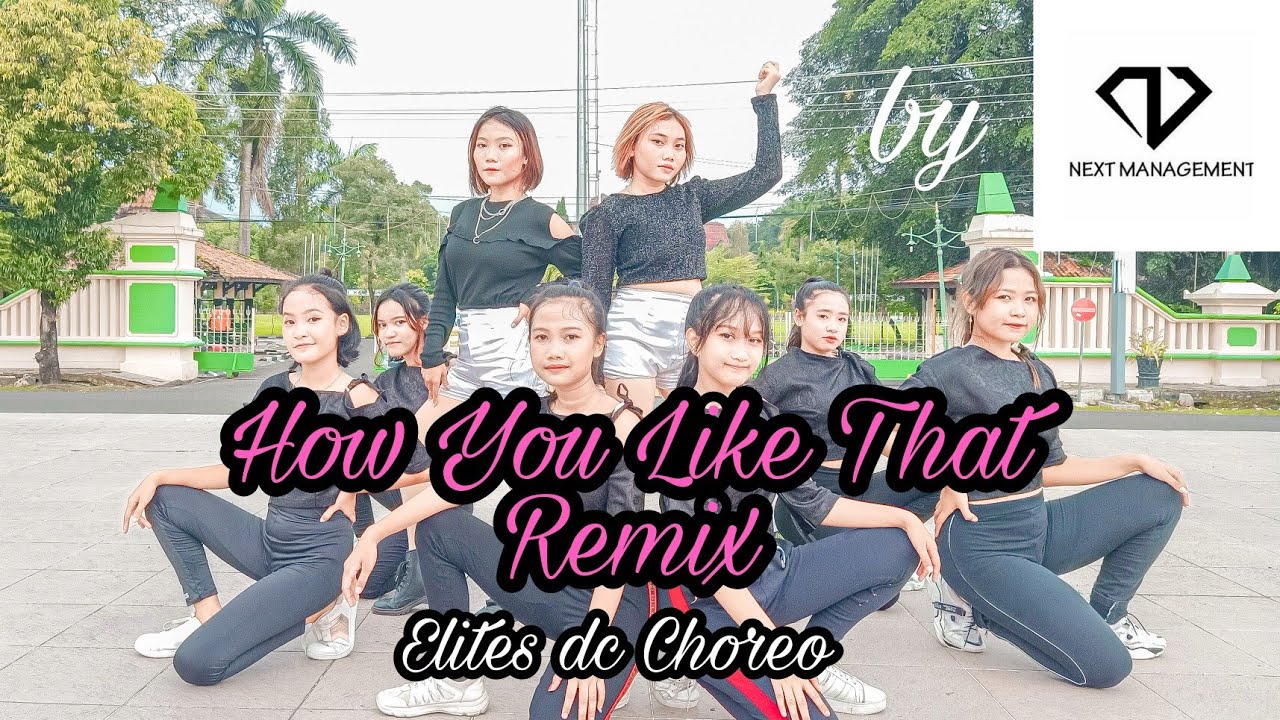 [TRAINEE] Next Management | HOW U LIKE THAT 'REMIX'