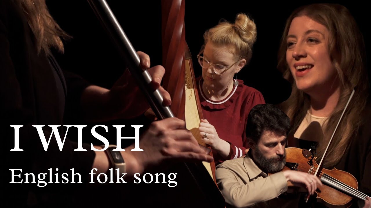 I Wish | English Folk Song with whistle, harp and viola