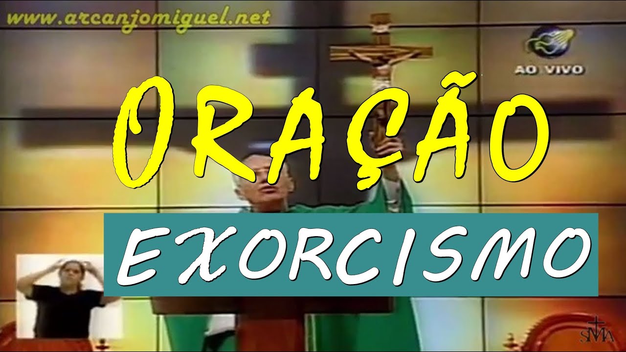 Oração Exorcismo Romano - Padre Jonas Abib - Canção nova
