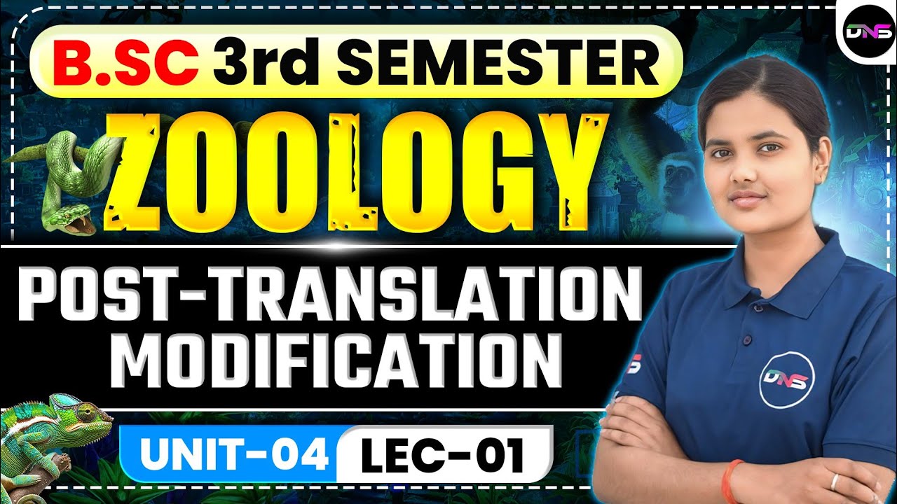 B.Sc 3rd Semester Zoology | BSc 3rd Semester Zoology Unit-4 | Post-Translation Modification | #BSc