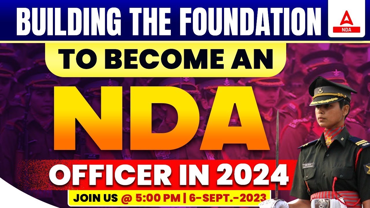 Foundation Batch to Become an NDA Officer in 2024 | NDA Preparation Strategy 2024