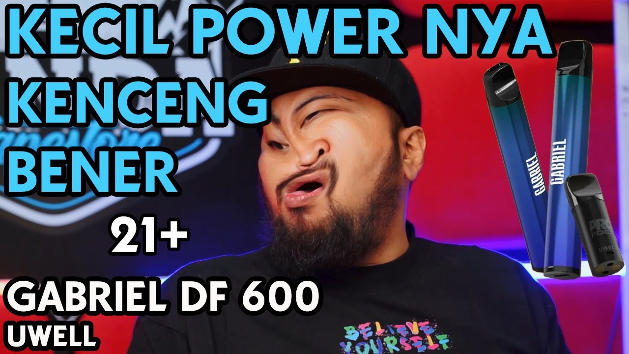 KECIL KENCENG POWER NYA | GABRIEL DF600 by UWELL