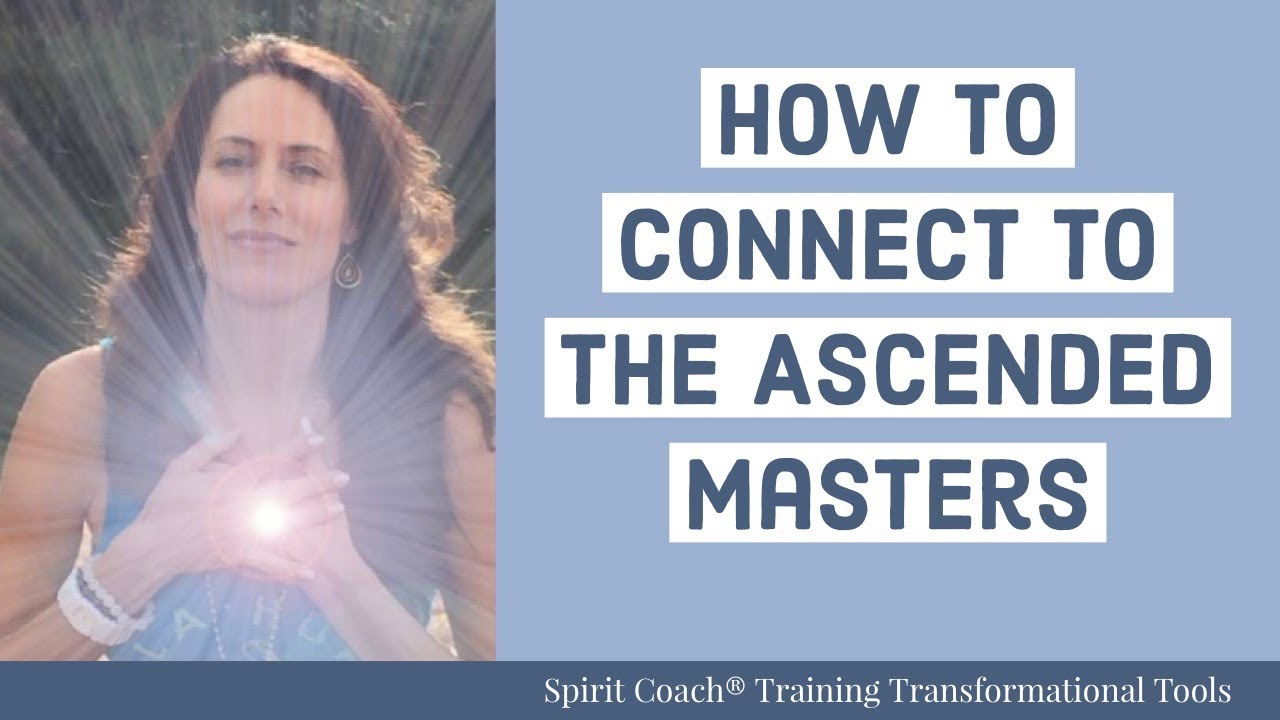 How To Connect To The Ascended Masters