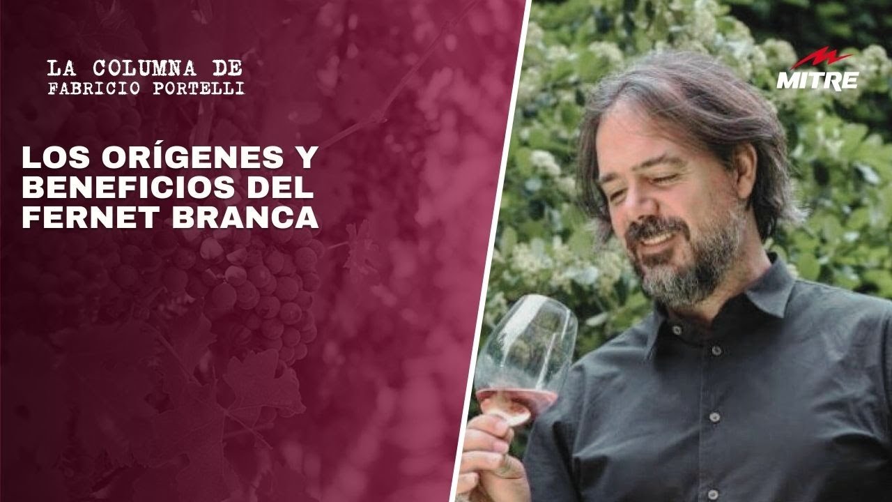 Los orígenes y beneficios del Fernet Branca: la columna de Fabricio Portelli