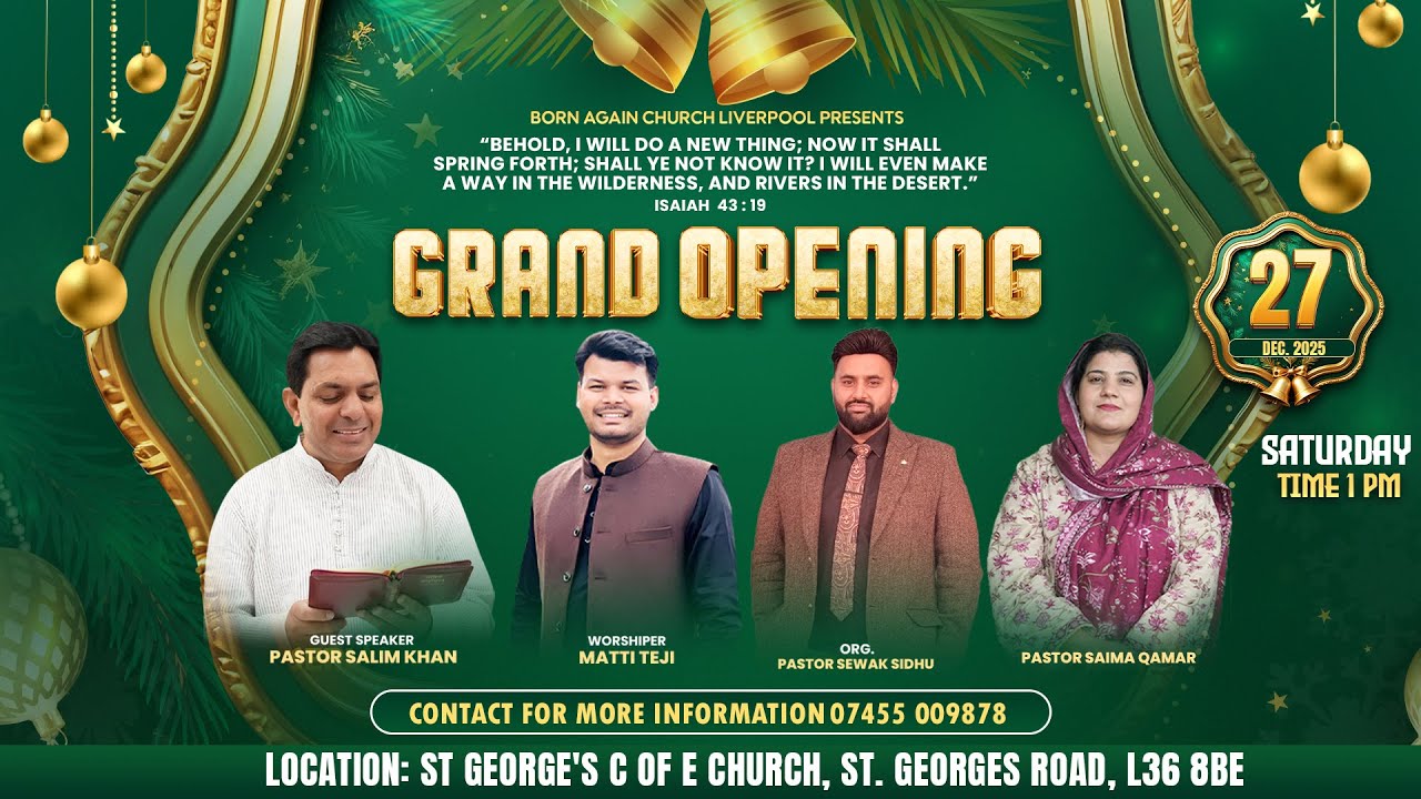 Grand Opening || 27/12/2025 || Born Again Church Liverpool || Pastor Salim Khan || Bro. Matti Teji |