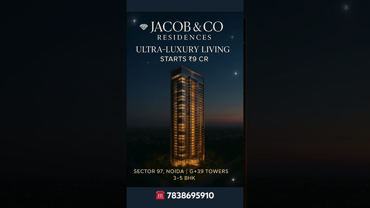 Pre-Launch: Jacob & Co x M3M Ultra-Luxury Residences in Noida | Starts ₹9 Cr | Sector 97 💎
