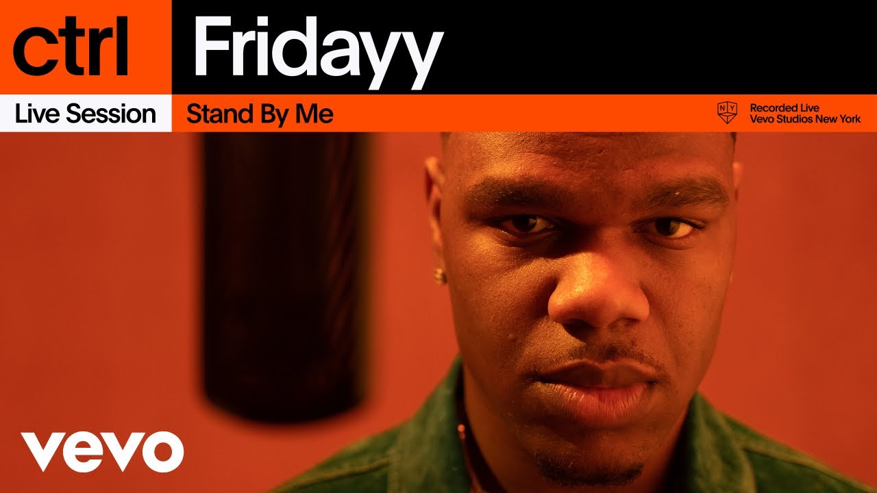 Fridayy - Stand By Me (Live Session) | Vevo ctrl
