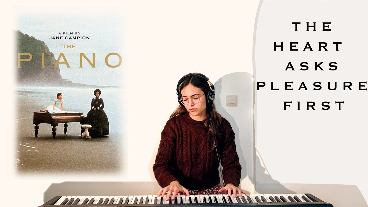 The Heart Asks Pleasure First (Michael Nyman)