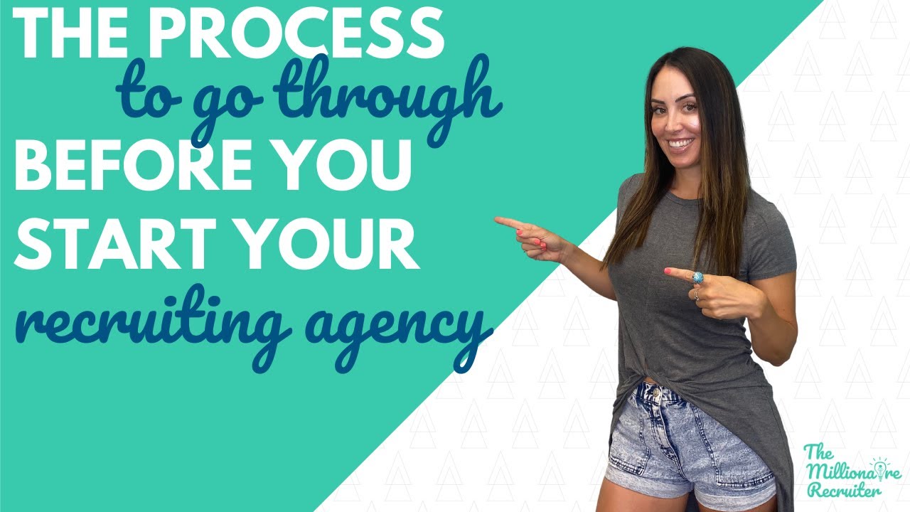 The process to go through before starting a recruiting business