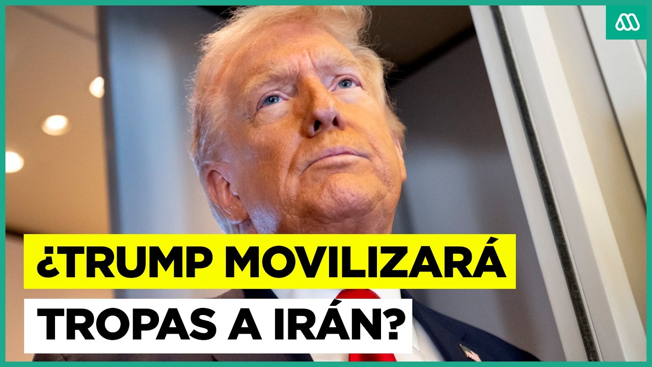 Crece la tensión en Medio Oriente: ¿Trump podría movilizar tropas a Irán?