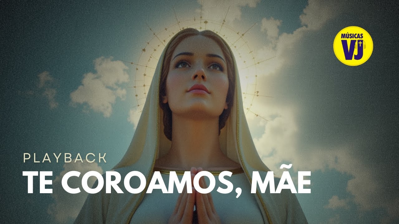 Vocação de Jesus - Te Coroamos, Mãe (Playback com letra)