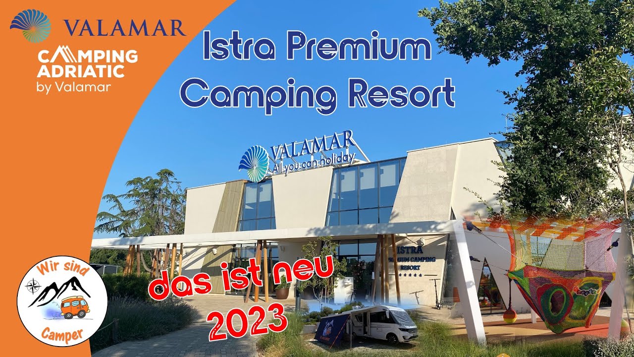 NEUES vom ISTRA PREMIUM CAMPING RESORT 2023 in Kroatien