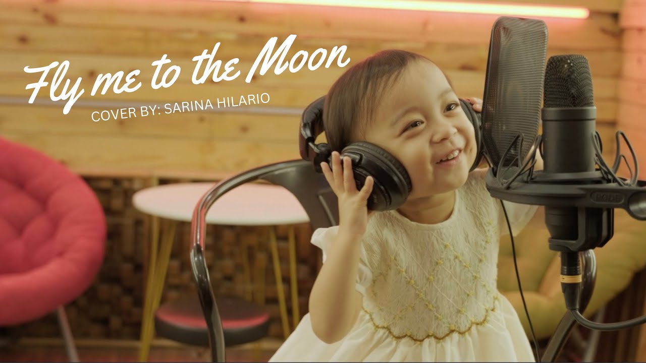 SARINA HILARIO TWO YEAR OLD SINGING FLY ME TO THE MOON (COVER)
