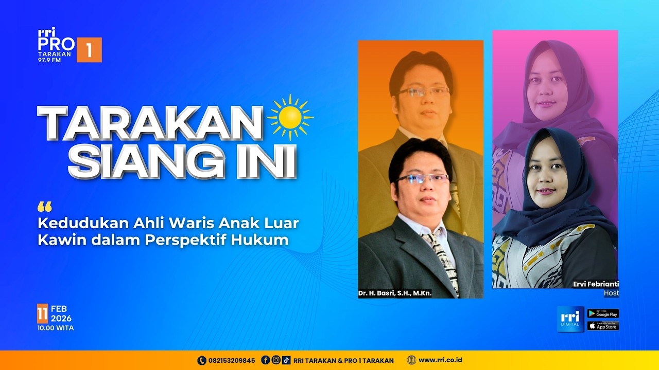 TARAKAN SIANG INI - KEDUDUKAN AHLI WARIS ANAK LUAR KAWIN DALAM PERSPEKTIF HUKUM