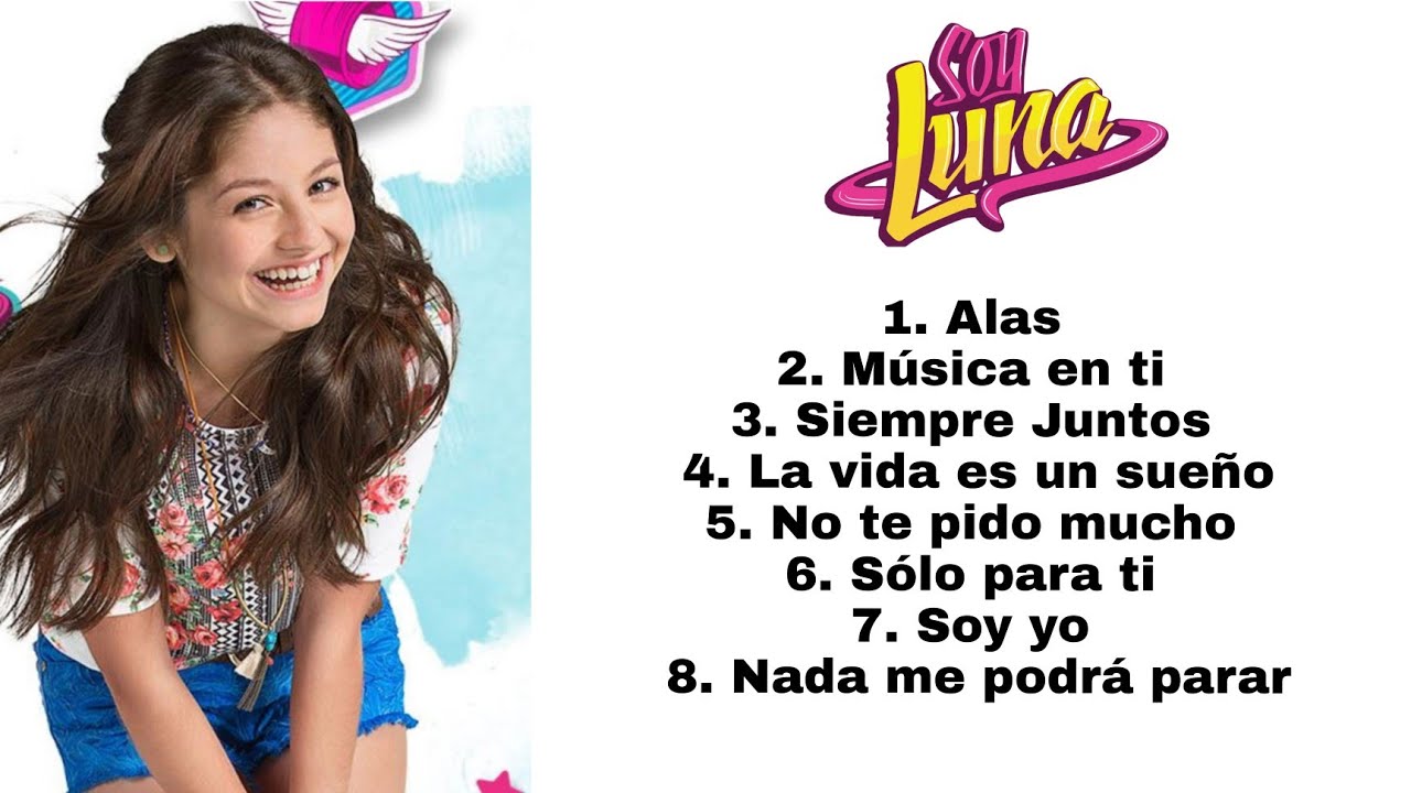 Soy Luna - Todas las canciones de Luna (solista) (letra)
