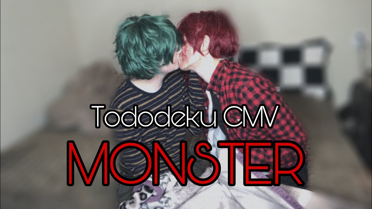 Tododeku CMV - Monster