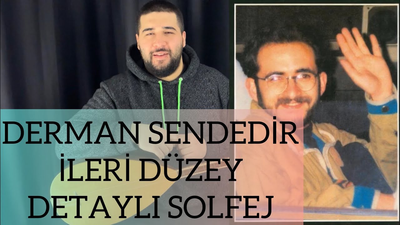Derman Sendedir - Detaylı Solfej - İleri Düzey Tekniklerle Çalışıyoruz