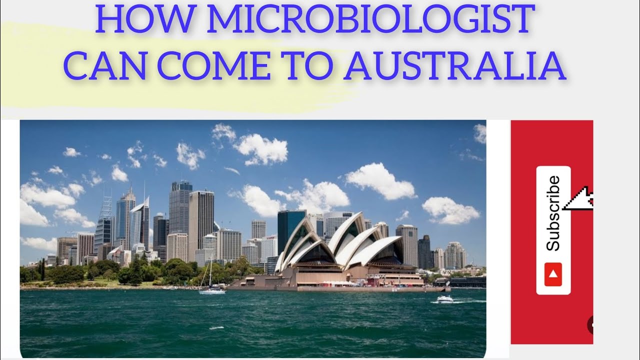 HOW MICROBIOLOGISTS  CAN COME TO AUSTRALIA