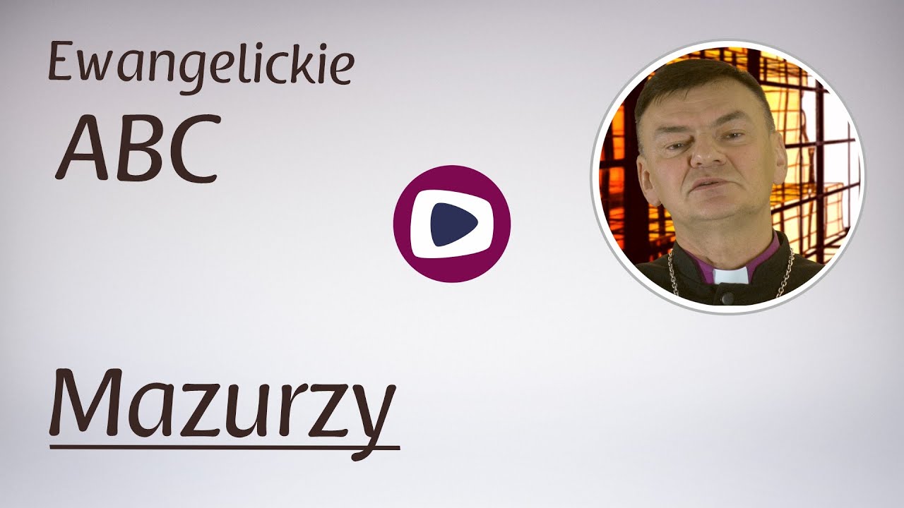 Ewangelickie ABC: Mazurzy