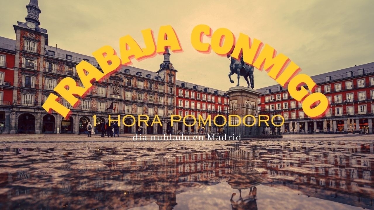 🍅 Trabaja Conmigo | Pomodoro + Música Para Concentrarte Mejor