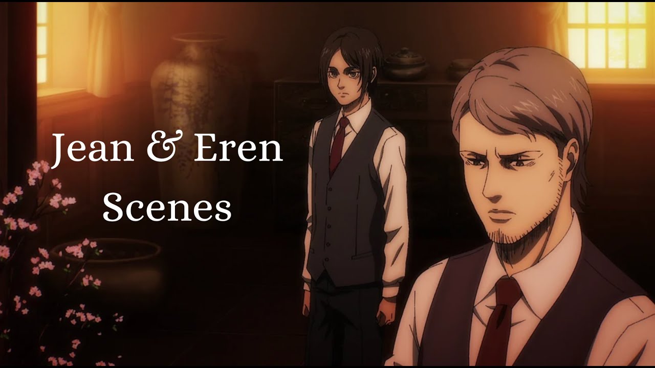 all jean & eren scenes (seasons 1-4 + ova)