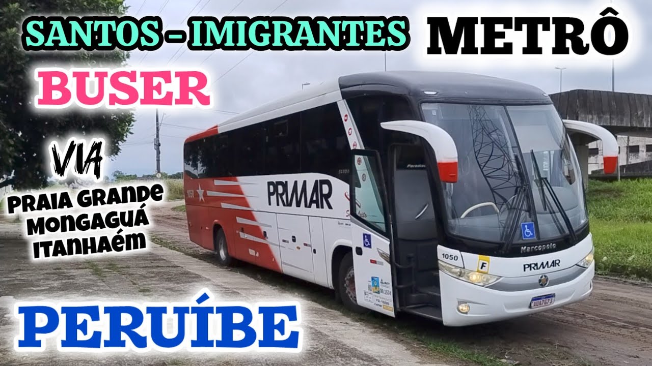 BUSER - PRIMAR TURISMO # São Paulo x Peruíbe via Praia Grande/Mongaguá/Itanhaém #viagem