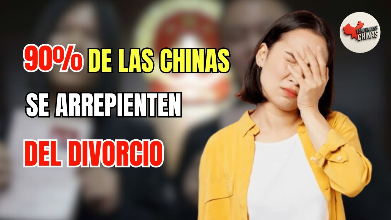 El 90% de las mujeres chinas se arrepienten del divorcio, pero ya es demasiado tarde