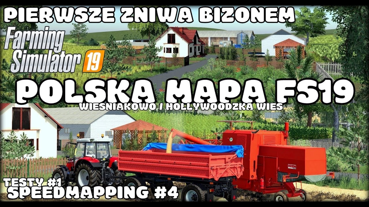 POLSKA MAPA ♦ PIERWSZE ŻNIWA BIZONEM ♦ Farming Simulator 19 - Speedmapping #4