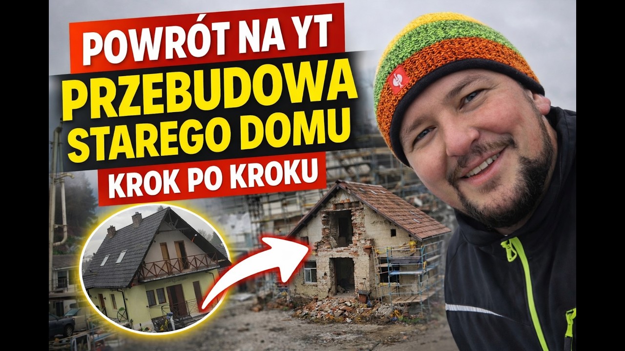 WRACAM NA YOUTUBE! Przebudowa starego domu od podstaw