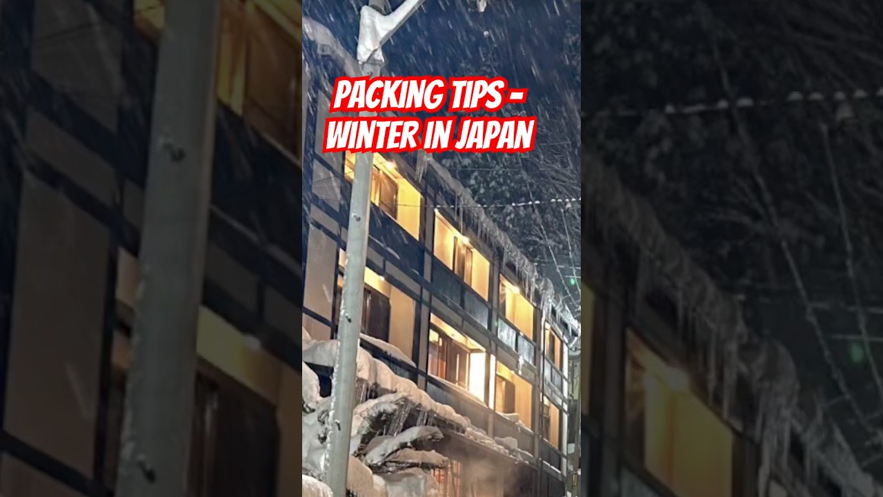 Packing tips for Winter in Japan