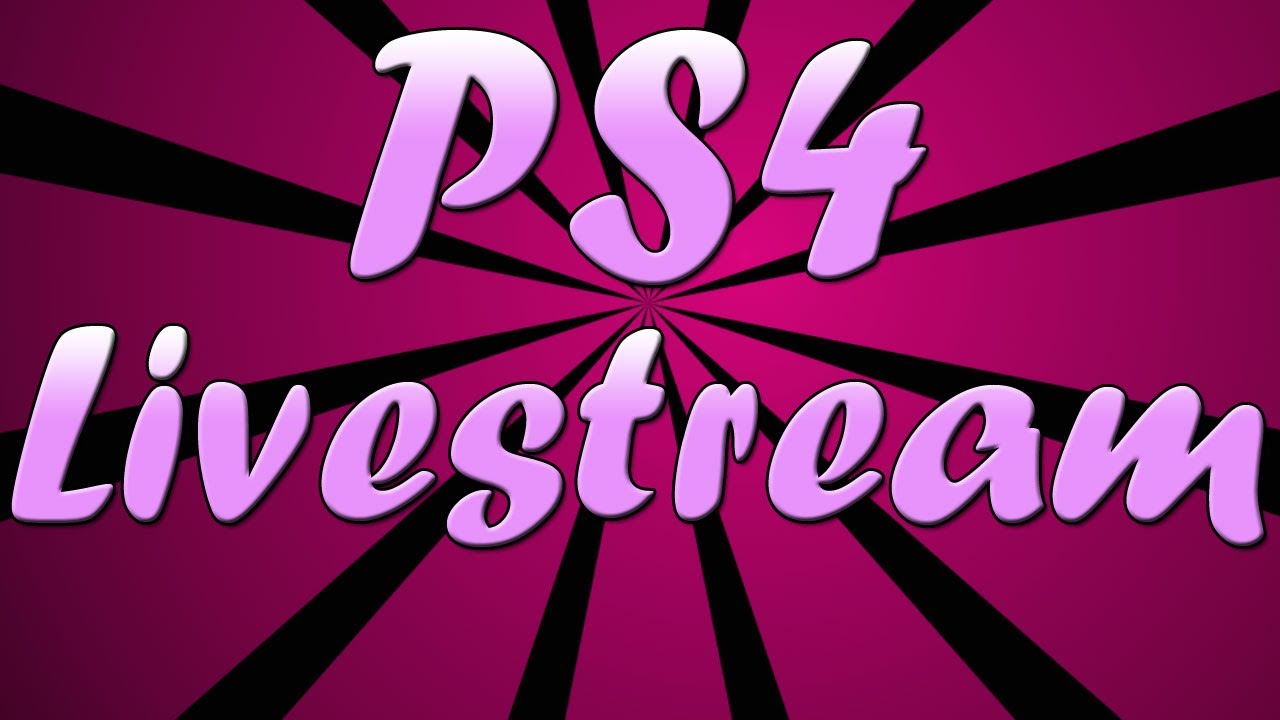 My Opinion | PS4 Livestream