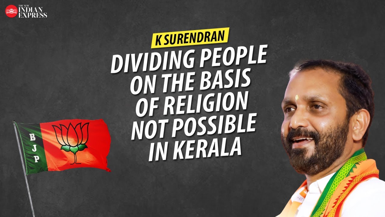 'We couldn't tap into minority votes' - K Surendran | Interview | TNIE Kerala
